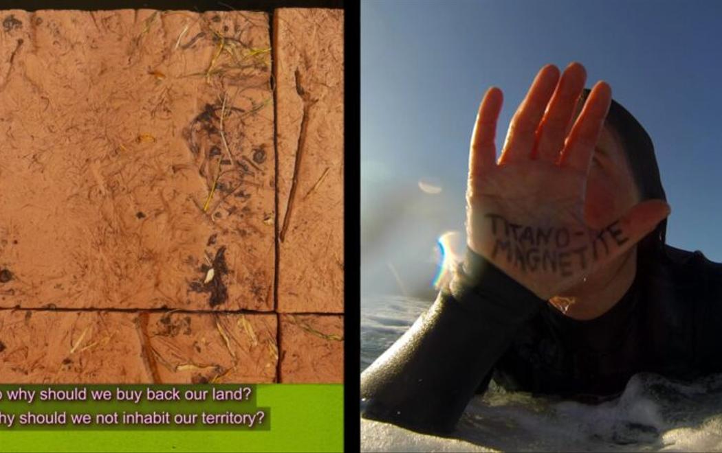 At left a still from a film showing brown earth, with the text overlaid reading "So why should we buy back our land? Why should we not inhabit our territory?" At right a still of a surfer holding their palm to the camera. Text on their hand reads 'Titano-Magnetite'.